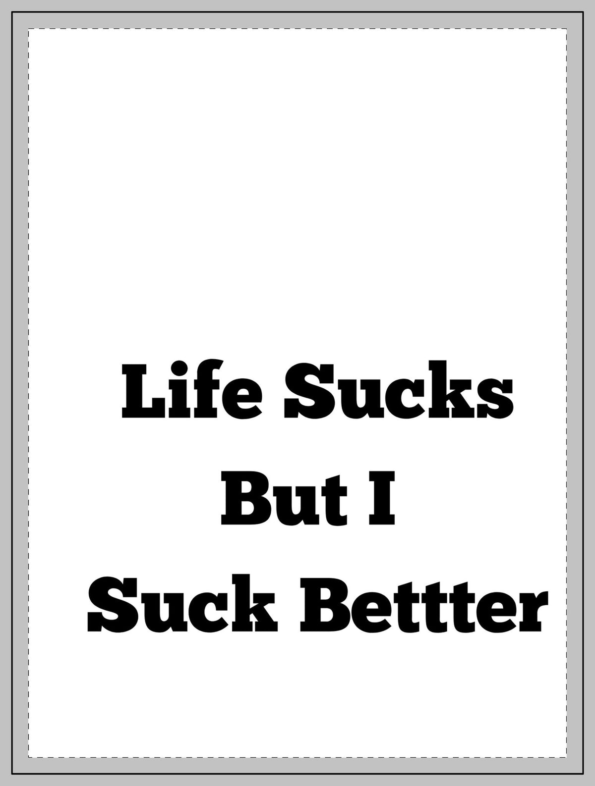Sherpa Blanket — "Life Sucks But I Suck Better" Cozy Throw for Humor & Comfort
