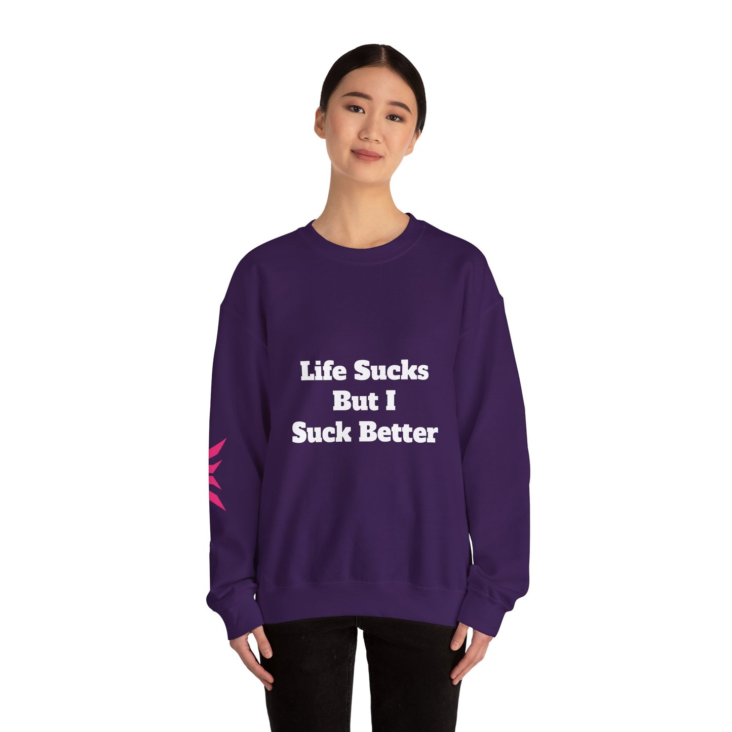 Riot Rack "Life Sucks But I Suck Better" Crewneck Sweatshirt