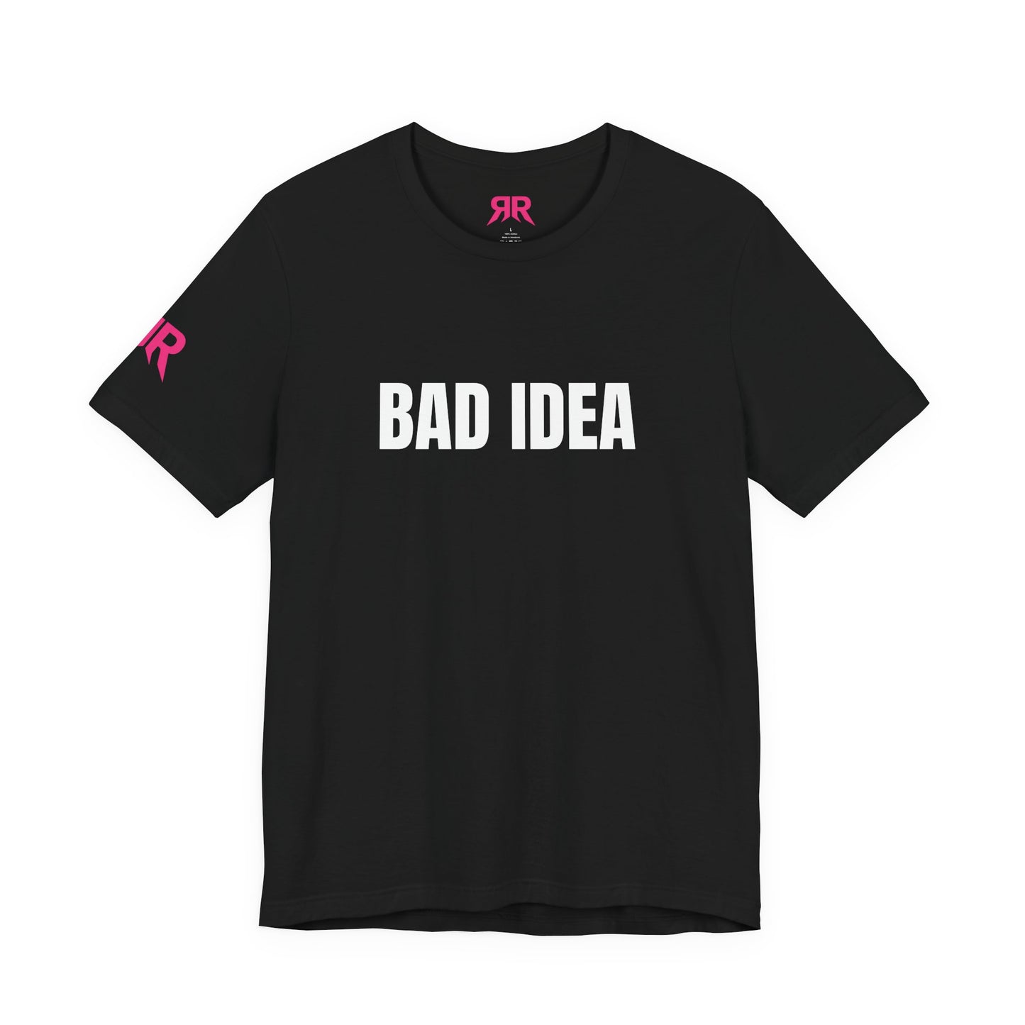 “BAD IDEA” Tee – Unhinged Statement Shirt (Black/White, XS–4XL)