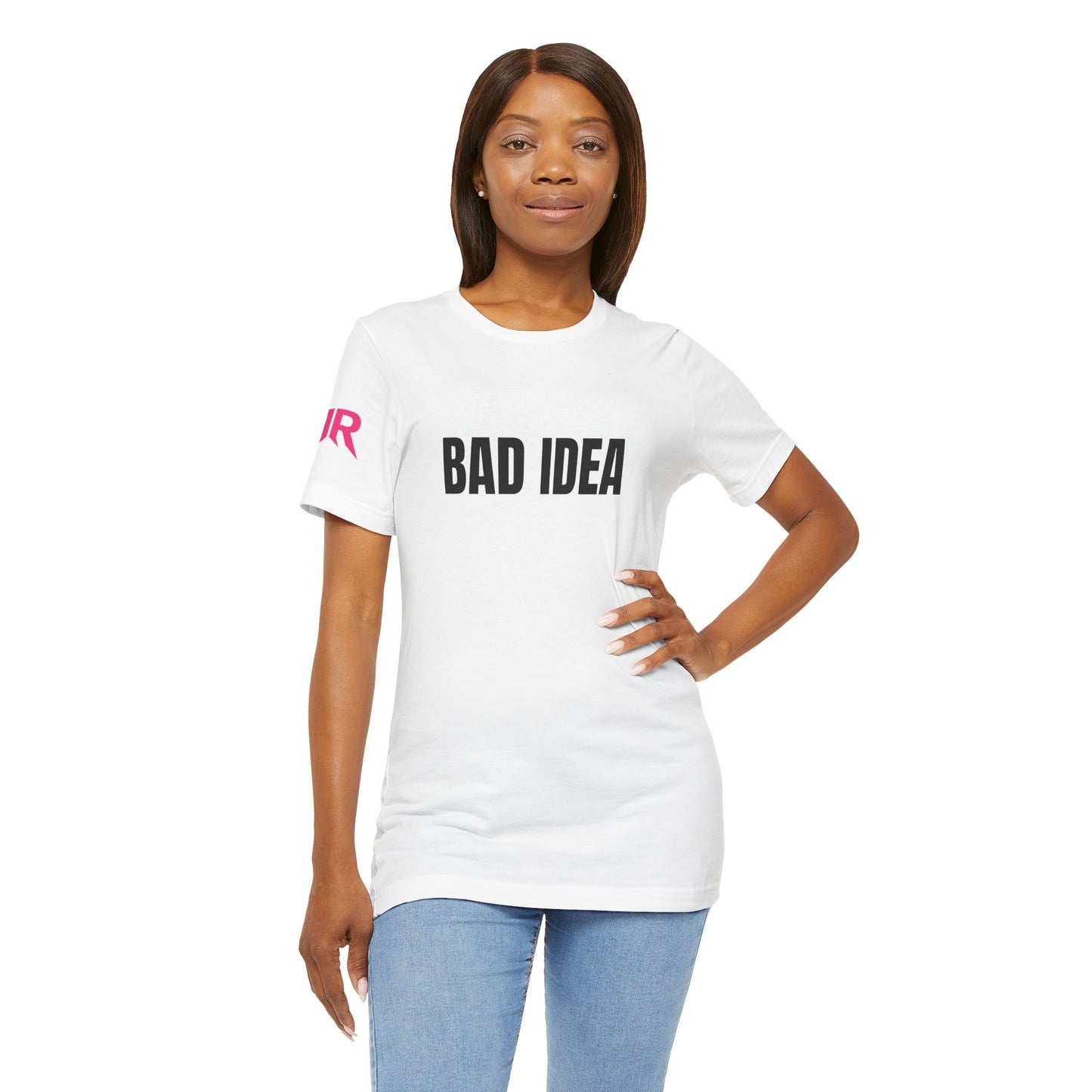 “BAD IDEA” Tee – Unhinged Statement Shirt (Black/White, XS–4XL)