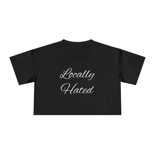 Locally Hated Crop Tee — Bold Graphic Femme with Money & Smoke
