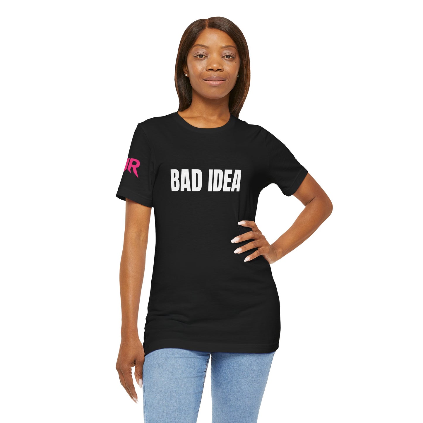 “BAD IDEA” Tee – Unhinged Statement Shirt (Black/White, XS–4XL)